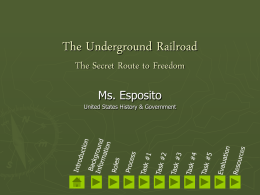 The Underground Railroad The Secret Route to Freedom