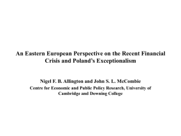 An Eastern European Perspective on the Recent Financial
