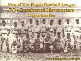 Men of The Negro Baseball League: Who Transformed Dilemmas