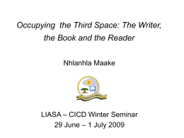 Occupying the Third Space: The Writer, the Book and the Reader
