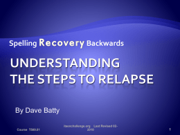 Understanding the Steps to Relapse Spelling Recovery