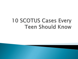 10 SCOTUS Cases Every Teen Should Know