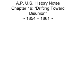A.P. U.S. History Notes Chapter 19: “Drifting Toward