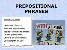 PREPOSITIONAL PHRASES - Mrs. Moore's 7th Grade English Class