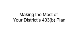 Making the Most of the [Insert District Name] 403(b) Plan