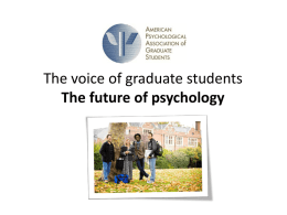 APAGS The voice of graduate students The future of psychology