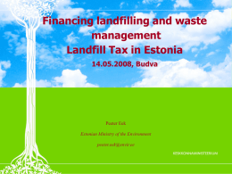 Financing landfilling and waste management Landfill Tax in