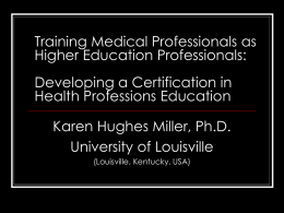 Training Medical Professionals as Higher Education