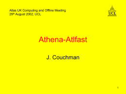 Athena-Atlfast - University College London