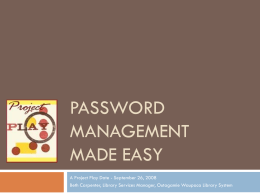 Password Management Made Easy - South Central Library System