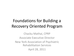 Foundations for Building a Recovery Oriented Program