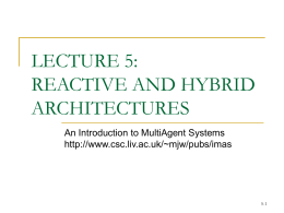 Lecture 5: Reactive and Hybrid Architectures
