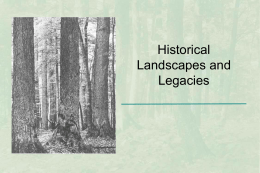 Historical Lanscapes and Legacies