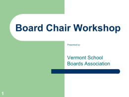 Board Chair Workshop - Vermont School Boards Association
