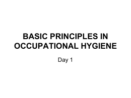 BASIC PRINCIPLES IN OCCUPATIONAL HYGIENE