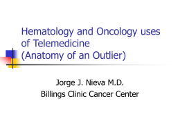 Hematology and Oncology uses of Telemedicine (Anatomy of