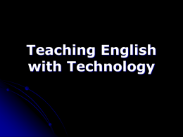 Teaching English with Technology