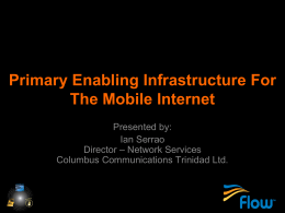 Primary Enabling Infrastructure for Mobile Internet