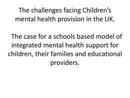 The challenges facing Children’s mental health provision
