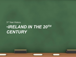 Ireland in the 20th Century - Mr Mc Carthy: History
