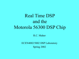 Real Time DSP and the 56300 - Montana State University