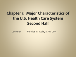 Chapter 1: Major Characteristics of the U.S. Health Care