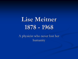 Lise Meitner 1878 - 1968