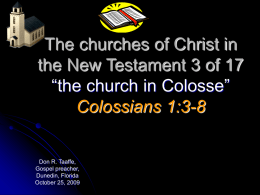 The churches of Christ in the New Testament 3 of 17 “the