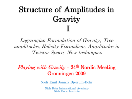 Structure of Amplitudes in Gravity I
