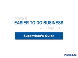 Easier to do Business - Ingram Content Group