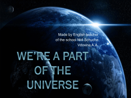 We’re a Part of the Universe
