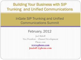Selling SIP Trunking InGate SIP Trunking and Unified