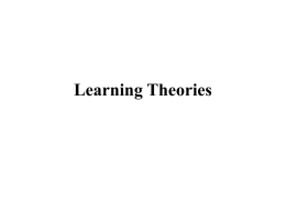 Learning Theories - Pennsylvania State University