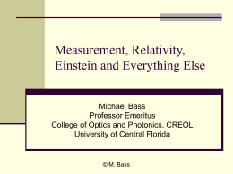 Measurement , Relativity, Einstein and Everything Else