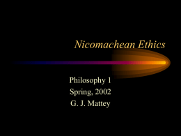 Nicomachean Ethics - UC Davis Philosophy 1 (Mattey)