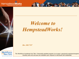 HempsteadWorks for a Human Capital Advantage Project Overview