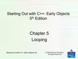 PowerPoint Slides for Starting Out with C++: Early Objects