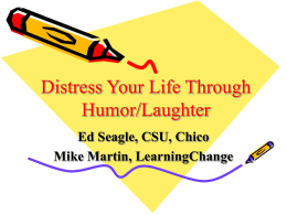 SO WHY HUMOR?