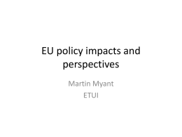 EU policy impacts and perspectives