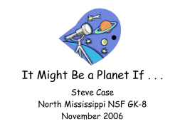 I Might Be a Planet If-- - University of Mississippi