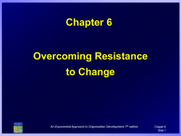 Ch 6 Overcoming Resistance to Change