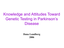 Knowledge and Attitudes Toward Genetic Testing in