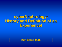 cyberNephrology: History and Definition of an Experience!
