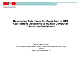 Developing Interfaces for Open Source GIS applications