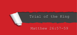 Trial of the King - Oologah church of Christ