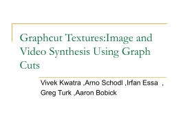 Graphcut Textures:Image and Video Synthesis Using Graph Cuts