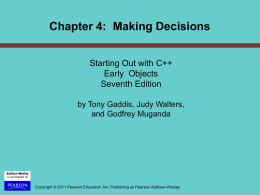 PowerPoint Slides for Starting Out with C++ Early Objects