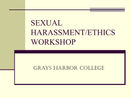 SEXUAL HARASSENT/ETHICS WORKSHOP
