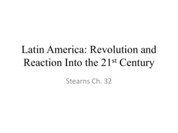 Latin America: Revolution and Reaction Into the 21st Century