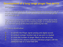 Development of a long range pinger Test device